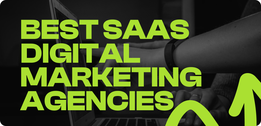 The Best SaaS Digital Marketing Agencies of 2024